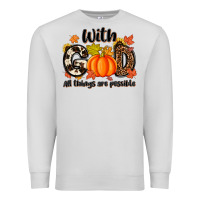 Dove Grey with god all things are possible Premium Sweatshirt - MaliasSmallBusiness