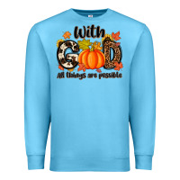 Ocean Blue with god all things are possible Premium Sweatshirt - MaliasSmallBusiness