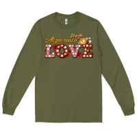 Army Green all you need is love Long Sleeve Tee - AdoDesignShop