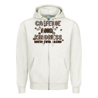 Caffeine & Kindness Zipper Hoodie | Teevron