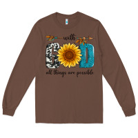 Chestnut with god all things are possible Long Sleeve Tee - Artiststas