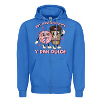 True Royal but first chocolate y pan dulce Zipper Hoodie - MaliasSmallBusiness