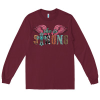 Burgundy she is strong Long Sleeve Tee - Artiststas