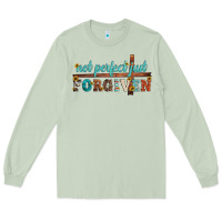 Matcha not perfect just forgiven Long Sleeve Tee - Artiststas