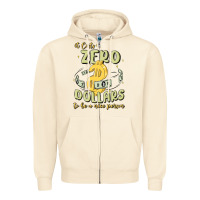 Sandshell it costs zero dollars to be a nice person Zipper Hoodie - MaliasSmallBusiness