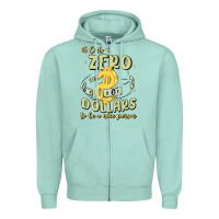 Seafoam it costs zero dollars to be a nice person Zipper Hoodie - MaliasSmallBusiness