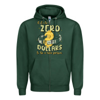 Sports Green it costs zero dollars to be a nice person Zipper Hoodie - MaliasSmallBusiness
