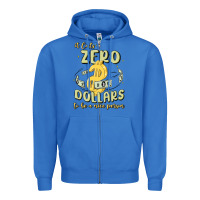 True Royal it costs zero dollars to be a nice person Zipper Hoodie - MaliasSmallBusiness