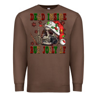 Chestnut Dead inside but jolly af Premium Sweatshirt - NancyCooperArtShop