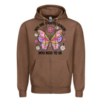 Chestnut you are exactly where you need to be Zipper Hoodie - MaliasSmallBusiness