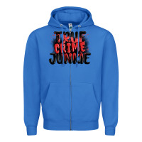 True Royal true crime junkie Zipper Hoodie - MaliasSmallBusiness