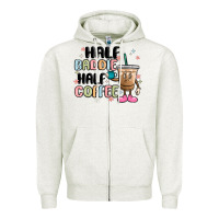 Oatmeal Heather half baddie half coffee Zipper Hoodie - MaliasSmallBusiness