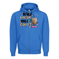True Royal half baddie half coffee Zipper Hoodie - MaliasSmallBusiness