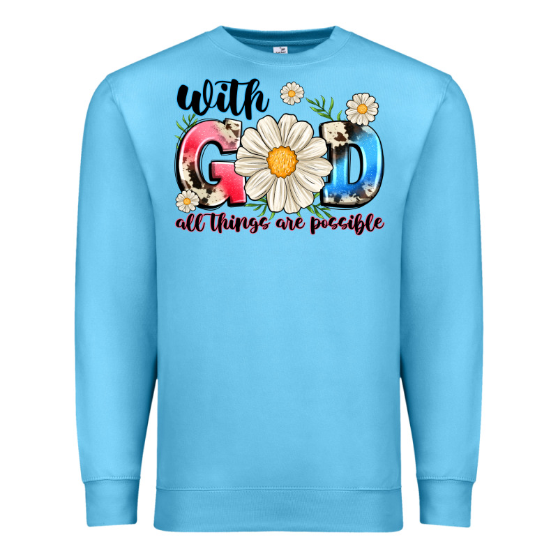 With God All Things Are Possible Premium Sweatshirt by MaliasSmallBusiness | Teevron