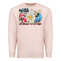 Pale Pink With God All Things Are Possible Premium Sweatshirt - MaliasSmallBusiness