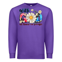 Purple With God All Things Are Possible Premium Sweatshirt - MaliasSmallBusiness