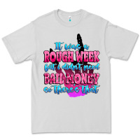 Dove Grey it was rough week but i didn't need bail money so Premium Tee - MaliasSmallBusiness