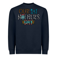 Navy our 1 st mother's day Heavyweight Sweatshirt - CowhideDigitalArt