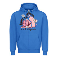 True Royal snail progress is stil progress Zipper Hoodie - MaliasSmallBusiness