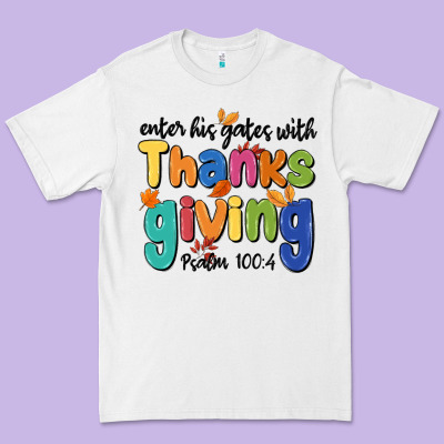 Premium Tee enter his gates with thanksgiving psalm 100 4