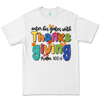 White enter his gates with thanksgiving psalm 100 4 Premium Tee - MaliasSmallBusiness