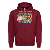 Burgundy just a girl who brings books everywhere Zipper Hoodie - MaliasSmallBusiness