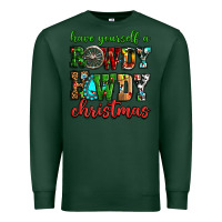 Sports Green Have yourself a rowdy howdy Christmas Premium Sweatshirt - NancyCooperArtShop