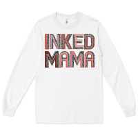 White inked mama Long Sleeve Tee - JahusDesignShop