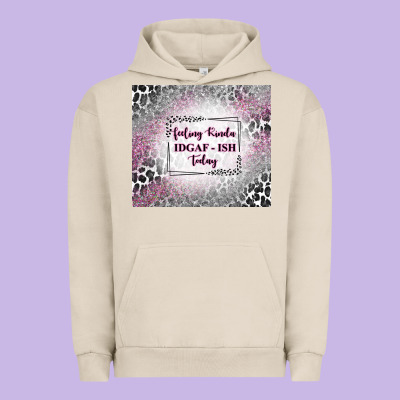 Feeling Kinda Idgaf Ish Today With Leopard Urban Hoodie Designed By Tumblerdesignbyshophia