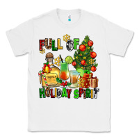Full Of Holiday Spirit Classic Tee | Teevron
