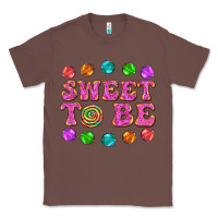 Chestnut sweet to be candy Classic Tee - AdoDesignShop