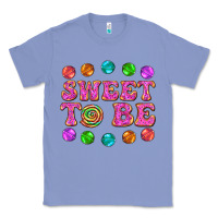 Colony Blue sweet to be candy Classic Tee - AdoDesignShop
