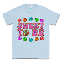Dusty Blue sweet to be candy Classic Tee - AdoDesignShop