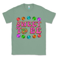Sage sweet to be candy Classic Tee - AdoDesignShop