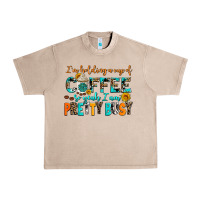 French Oak i am holding a cup of coffee so yeah iam pretty bu Urban Heavy Tee - AdoDesignShop