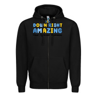 Black down right amazing down syndrome awareness Zipper Hoodie - MaliasSmallBusiness