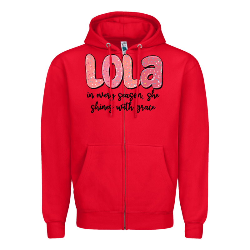 Lola In Every Season, She Shines With Grace Zipper Hoodie by MaliasSmallBusiness | Teevron
