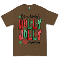 Cacao somebodys holly jolly mama Premium Tee - MaliasSmallBusiness
