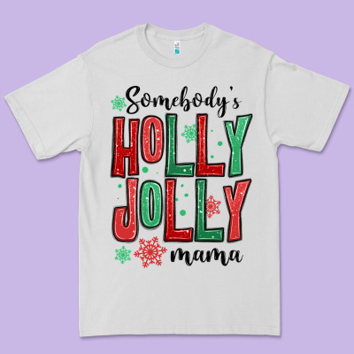 Premium Tee somebodys holly jolly mama