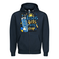 Navy down syndrome jesus fills my cup Zipper Hoodie - MaliasSmallBusiness
