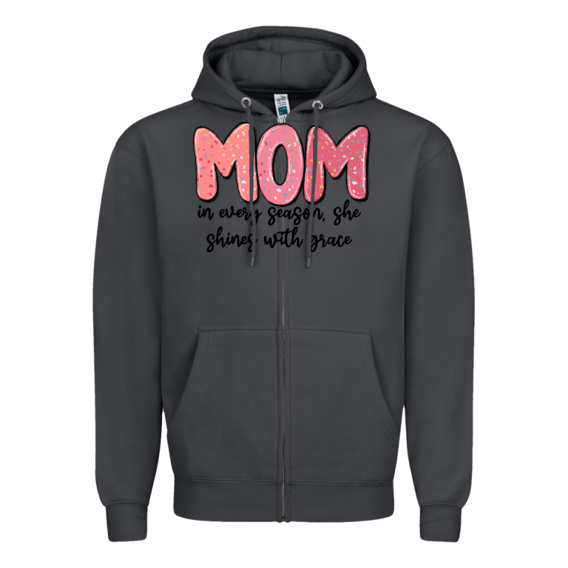 Mom In Every Season, She Shines With Grace Zipper Hoodie by MaliasSmallBusiness | Teevron