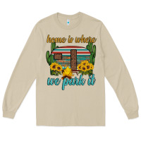 Home Is Where We Park It Long Sleeve Tee | Teevron