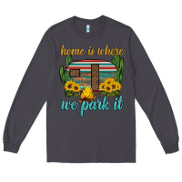 Smoke home is where we park it Long Sleeve Tee - Artiststas