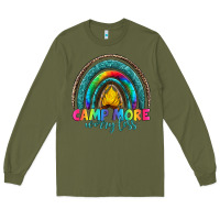 Army Green camp more worry less Long Sleeve Tee - Artiststas