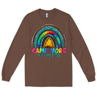 Chestnut camp more worry less Long Sleeve Tee - Artiststas