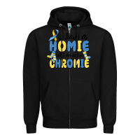 Black i have homie with an extra chromie Zipper Hoodie - MaliasSmallBusiness