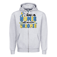 Heather Grey i have homie with an extra chromie Zipper Hoodie - MaliasSmallBusiness