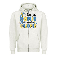Oatmeal Heather i have homie with an extra chromie Zipper Hoodie - MaliasSmallBusiness