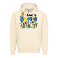 Sandshell i have homie with an extra chromie Zipper Hoodie - MaliasSmallBusiness
