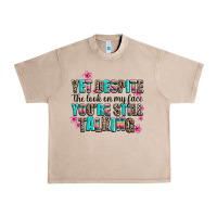 French Oak yet despite the look on my face you are still talk Urban Heavy Tee - AdoDesignShop